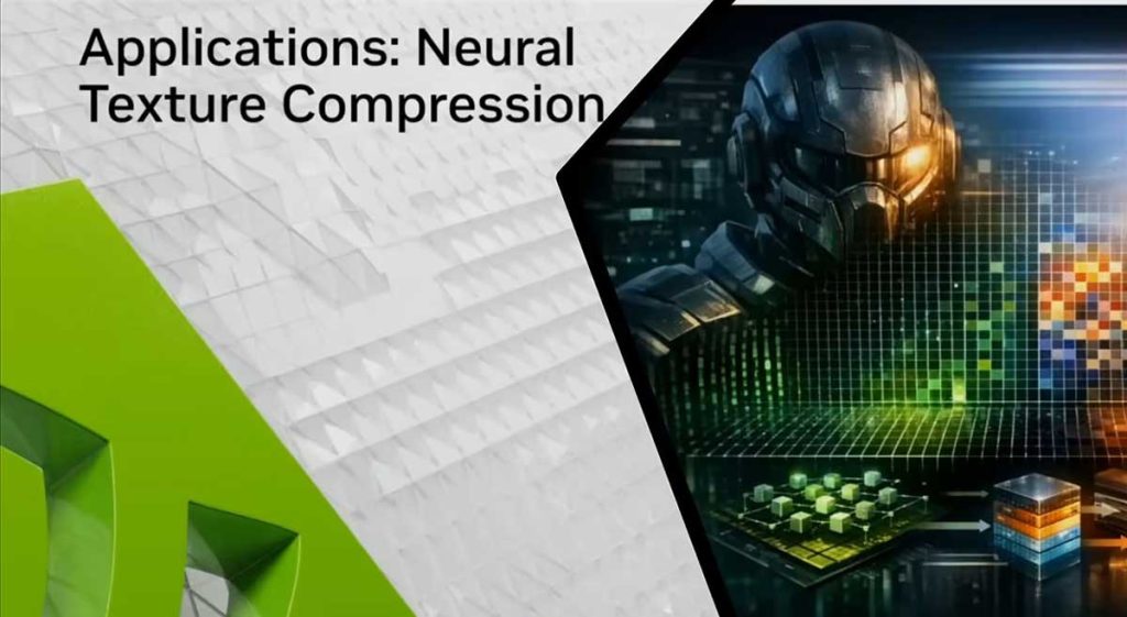 Neural Texture Compression: NVIDIA wants to revolutionize gaming from the inside!